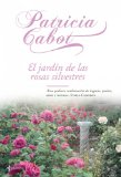 Portada de EL JARD&Iacute;N DE LAS ROSAS SILVESTRES