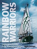 Portada de RAINBOW WARRIORS: LEGENDARY STORIES FROM GREENPEACE SHIPS BY MAITE MOMPO (2014-10-14)