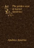 Portada de THE GOLDEN ASSE OF LUCIUS APULEIUS;