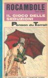 Portada de ROCAMBOLE. IL GIOCO DELLE SEDUZIONI.