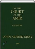 Portada de AT THE COURT OF THE AMÎR