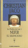 Portada de NEFER EL SILENCIOSO. LA PIEDRA DE LA LUZ 1