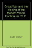 Portada de GREAT WAR AND THE MAKING OF THE MODERN WORLD, THE. CONTINUUM. 2011.