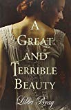 Portada de GREAT AND TERRIBLE BEAUTY BY LIBBA BRAY (2006-05-02)