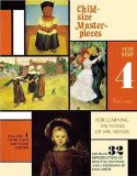 Portada de CHILD-SIZE MASTERPIECES FOR STEP FOUR: FOR LEARNING THE NAMES OF THE ARTISTS 2008 BY ALINE D. WOLF (1989) PAPERBACK