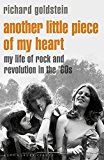 Portada de ANOTHER LITTLE PIECE OF MY HEART: MY LIFE OF ROCK AND REVOLUTION IN THE '60S BY RICHARD GOLDSTEIN (9-APR-2015) HARDCOVER