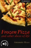 Portada de FROZEN PIZZA AND OTHER SLICES OF LIFE LEVEL 6 (CAMBRIDGE ENGLISH READERS) BY ANTOINETTE MOSES (11-APR-2002) PAPERBACK