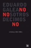 Portada de NOSOTROS DECIMOS NO: CRONICAS, 1963-1988