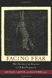 Portada de FACING FEAR: THE HISTORY OF AN EMOTION IN GLOBAL PERSPECTIVE (PUBLICATIONS IN PARTNERSHIP WITH THE SHELBY CULLOM DAVIS CENTER AT PRINCETON UNIVERSITY) (2012-10-14)