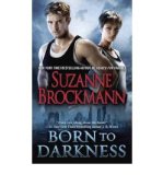 Portada de [BORN TO DARKNESS] [BY: SUZANNE BROCKMANN]