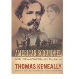 Portada de [(AMERICAN SCOUNDREL: LOVE, WAR AND POLITICS IN 19TH CENTURY AMERICA )] [AUTHOR: THOMAS KENEALLY] [APR-2002]