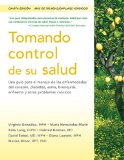 Portada de TOMANDO CONTROL DE SU SALUD: UNA GUIA PARA EL MANEJO DE LAS ENFERMEDADES DEL CORAZON, DIABETES, ASMA, BRONQUITIS, ENFISEMA Y OTROS PROBLEMAS CRONICOS