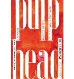 Portada de [( PULPHEAD: NOTES FROM THE OTHER SIDE OF AMERICA )] [BY: JOHN JEREMIAH SULLIVAN] [AUG-2012]