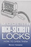 Portada de (MODERN HIGH-SECURITY LOCKS: HOW TO OPEN THEM) BY HAMPTON, STEVEN (AUTHOR) PAPERBACK ON (01 , 2002)