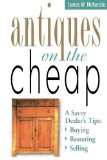 Portada de ANTIQUES ON THE CHEAP: A SAVVY DEALER'S TIPS: BUYING, RESTORING, SELLING BY MCKENZIE, JAMES W. (1998) PAPERBACK