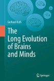 Portada de THE LONG EVOLUTION OF BRAINS AND MINDS 2013 EDITION BY ROTH, GERHARD (2013) HARDCOVER