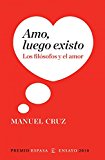 Portada de AMO, LUEGO EXISTO: LOS FILÓSOFOS Y EL AMOR