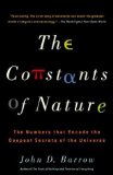 Portada de THE CONSTANTS OF NATURE: THE NUMBERS THAT ENCODE THE DEEPEST SECRETS OF THE UNIVERSE BY BARROW, JOHN (2004) PAPERBACK