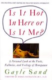 Portada de IS IT HOT IN HERE OR IS IT ME?: PERSONAL LOOK AT THE FACTS, FALLACIES, AND FEELINGS OF MENOPAUSE, A BY GAYLE SAND (1-MAY-1994) PAPERBACK