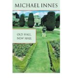 Portada de [(OLD HALL, NEW HALL)] [BY: MICHAEL INNES]