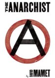 Portada de [THE ANARCHIST] (BY: PROFESSOR DAVID MAMET) [PUBLISHED: FEBRUARY, 2013]