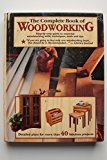 Portada de THE COMPLETE BOOK OF WOODWORKING: DETAILED PLANS FOR MORE THAN 40 FABULOUS PROJECTS BY TOM CARPENTER (2001-08-01)