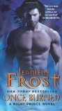 Portada de ONCE BURNED (NIGHT PRINCE, BOOK 1) BY FROST, JEANIENE (2012) MASS MARKET PAPERBACK