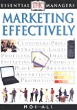 Portada de DK ESSENTIAL MANAGERS: MARKETING EFFECTIVELY BY MOI ALI (2001-02-28)