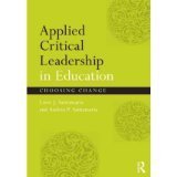 Portada de APPLIED CRITICAL LEADERSHIP IN EDUCATION. ROUTLEDGE. 2011.