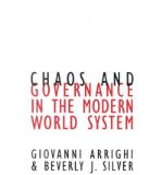 Portada de ({CHAOS AND GOVERNANCE IN THE MODERN WORLD SYSTEM}) [{ BY (AUTHOR) GIOVANNI ARRIGHI, BY (AUTHOR) BEVERLY J. SILVER }] ON [JUNE, 1999]