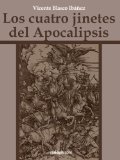 Portada de LOS CUATRO JINETES DEL APOCALIPSIS