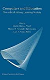 Portada de [COMPUTERS AND EDUCATION: TOWARDS A LIFELONG LEARNING SOCIETY] (BY: MARTAIN LLAMAS NISTAL) [PUBLISHED: DECEMBER, 2003]