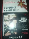 Portada de IL DIFENSORE DI MONTE COLLE. UN INFERNO SIMILE A MONTECASSINO. UN GENERALE GENIALE E UMANO COME ROMMEL.