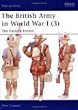 Portada de THE BRITISH ARMY IN WORLD WAR I (3): THE EASTERN FRONTS (MEN-AT-ARMS) BY MIKE CHAPPELL (2005-05-08)