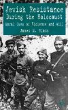 Portada de JEWISH RESISTANCE DURING THE HOLOCAUST: MORAL USES OF VIOLENCE AND WILL BY GLASS, JAMES M. (2004) HARDCOVER