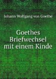 Portada de GOETHES BRIEFWECHSEL MIT EINEM KINDE