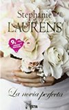 Portada de LA NOVIA PERFECTA (BOLSILLO ZETA EDICION LIMITADA) (SPANISH EDITION) BY STEPHANIE LAURENS (2010-05-15)