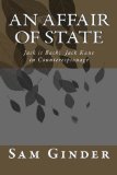 Portada de AN AFFAIR OF STATE: JACK'S BACK - JACK KANE IN COUNTERESPIONAGE BY MR. SAM GINDER (2012-12-03)