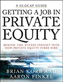Portada de [(GETTING A JOB IN PRIVATE EQUITY : BEHIND THE SCENES INSIGHT INTO HOW PRIVATE EQUITY FUNDS HIRE)] [BY (AUTHOR) BRIAN KORB ] PUBLISHED ON (DECEMBER, 2008)