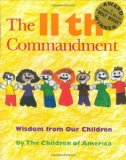 Portada de THE 11TH COMMANDMENT: WISDOM FROM OUR CHILDREN BY THE CHILDREN OF AMERICA (1996) HARDCOVER