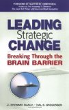 Portada de LEADING STRATEGIC CHANGE: BREAKING THROUGH THE BRAIN BARRIER BY BLACK, J. STEWART PUBLISHED BY FT PRESS (2003) PAPERBACK