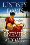 Portada de ENEMIES AT HOME: A FLAVIA ALBIA NOVEL (FLAVIA ALBIA MYSTERY SERIES) BY DAVIS, LINDSEY (2014) HARDCOVER