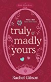 Portada de TRULY MADLY YOURS (LITTLE BLACK DRESS) BY RACHEL GIBSON (2008-11-13)