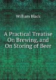 Portada de A PRACTICAL TREATISE ON BREWING, AND ON STORING OF BEER