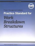 Portada de PROJECT MANAGEMENT INSTITUTE PRACTICE STANDARD FOR WORK BREAKDOWN STRUCTURES BY PROJECT MANAGEMENT INSTITUTE (2001-01-01)