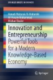 Portada de INNOVATION AND ENTREPRENEURSHIP: POWERFUL TOOLS FOR A MODERN KNOWLEDGE-BASED ECONOMY (SPRINGERBRIEFS IN BUSINESS) 2015 EDITION BY AL-MUBARAKI, HANADI, MUHAMMAD, ALI, BUSLER, MICHAEL (2014) PAPERBACK