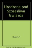 Portada de URODZONA POD SZOZESLIWA GWIAZDA