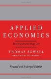 Portada de APPLIED ECONOMICS: THINKING BEYOND STAGE ONE BY SOWELL, THOMAS PUBLISHED BY BASIC BOOKS 2ND (SECOND) EDITION (2008) HARDCOVER