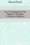Portada de LES COMPAGNONS DU SILENCE, VOLUME 3 (FRENCH EDITION)