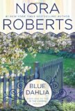 Portada de BLUE DAHLIA (IN THE GARDEN) BY ROBERTS, NORA (2014) PAPERBACK